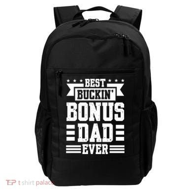 Best Buckin Bonus Dad Ever Bonus Dad Gift Backpack