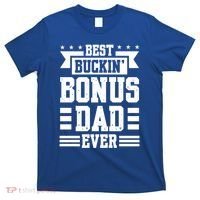 Best Buckin Bonus Dad Ever Bonus Dad Gift T-Shirt thumb 0