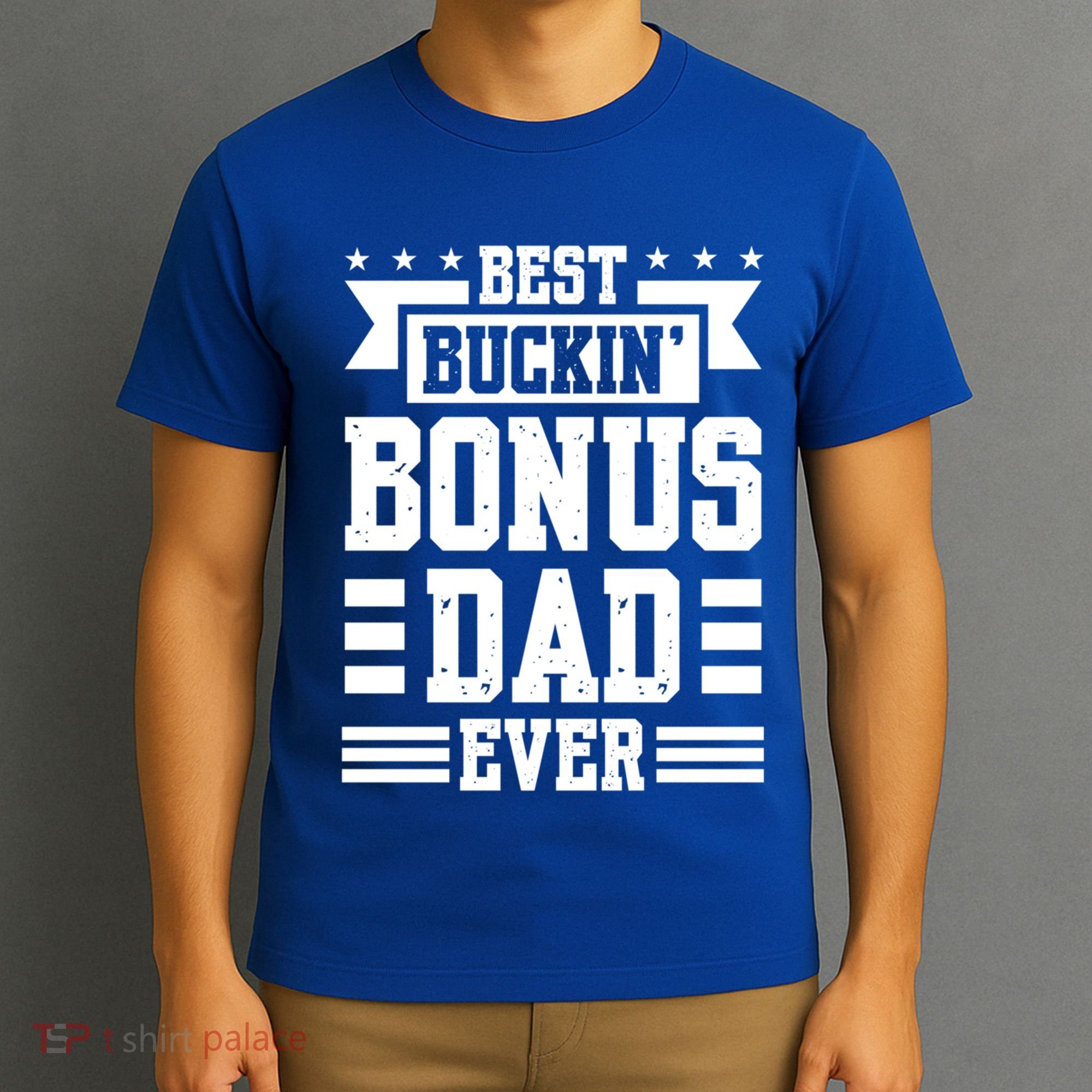 Best Buckin Bonus Dad Ever Bonus Dad Gift T-Shirt