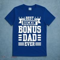 Best Buckin Bonus Dad Ever Bonus Dad Gift T-Shirt thumb 5