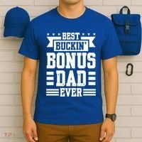 Best Buckin Bonus Dad Ever Bonus Dad Gift T-Shirt thumb 6
