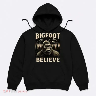 Bigfoot Believe Hoodie