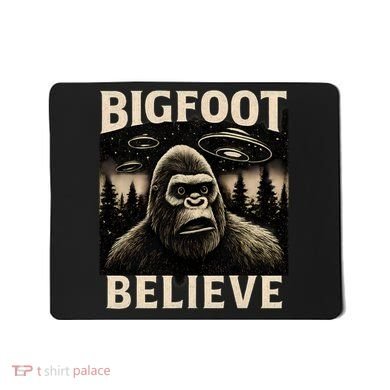 Bigfoot Believe Mousepad