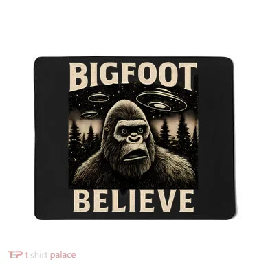 Bigfoot Believe Mousepad