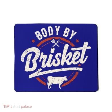 Body By Brisket Backyard Cookout Bbq Grill Gift Mousepad