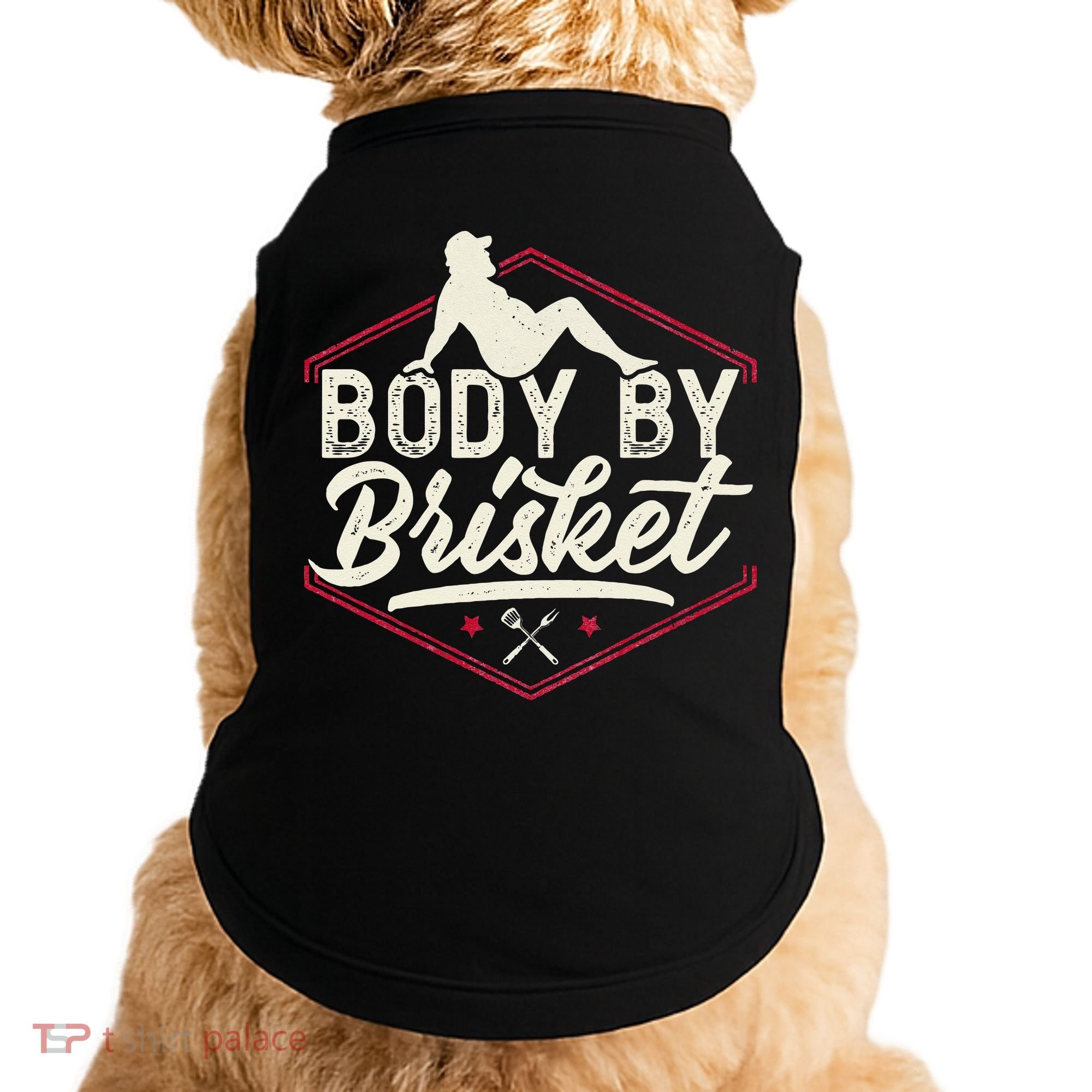 Body By Brisket Funny Steak Lover Grilling BBQ Chef Doggie Tank