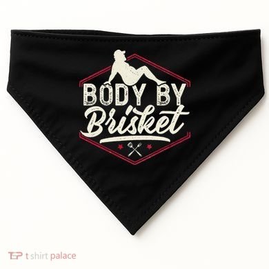 Body By Brisket Funny Steak Lover Grilling BBQ Chef USA-Made Doggie Bandana