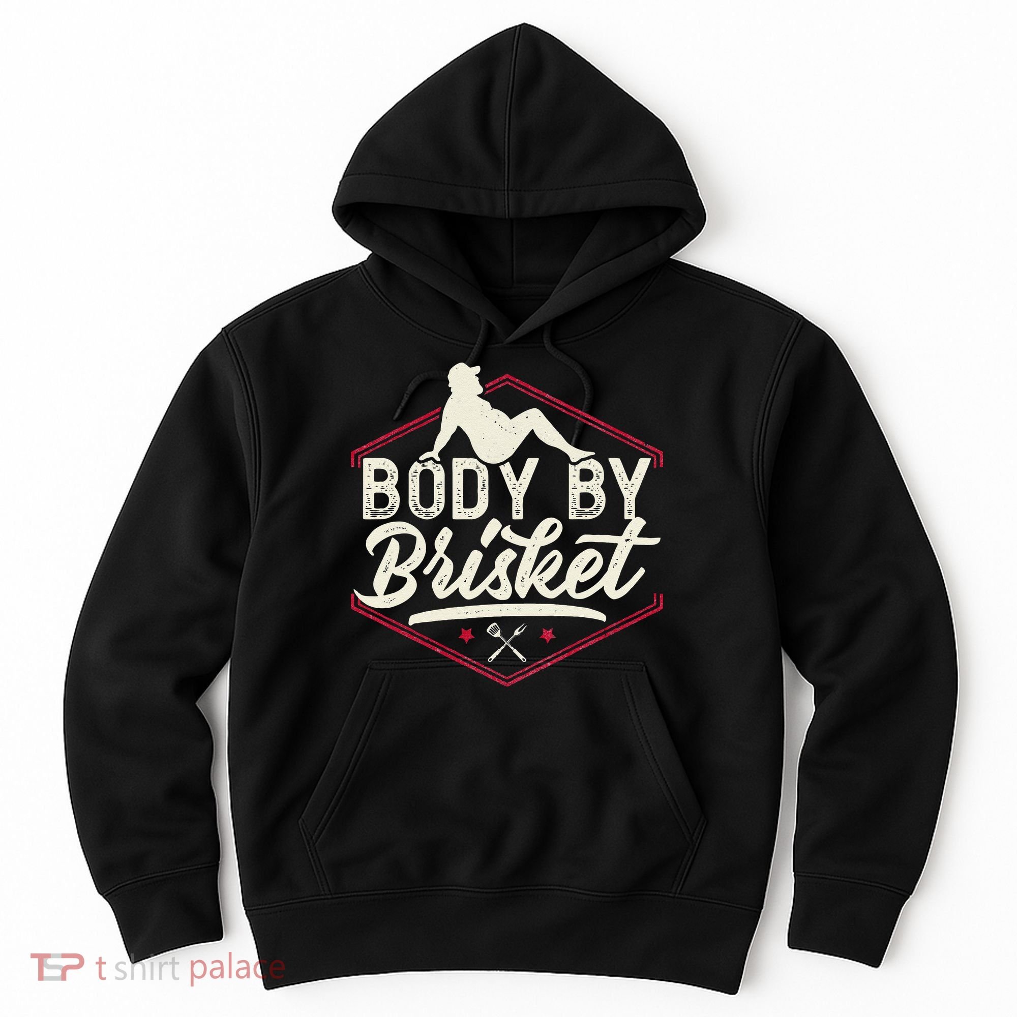 Body By Brisket Funny Steak Lover Grilling BBQ Chef Hoodie