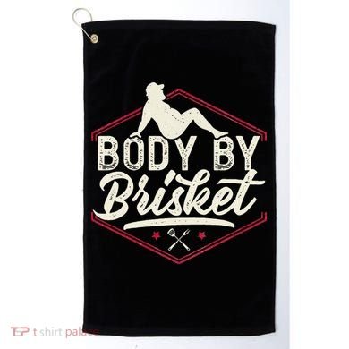 Body By Brisket Funny Steak Lover Grilling BBQ Chef Golf Towel