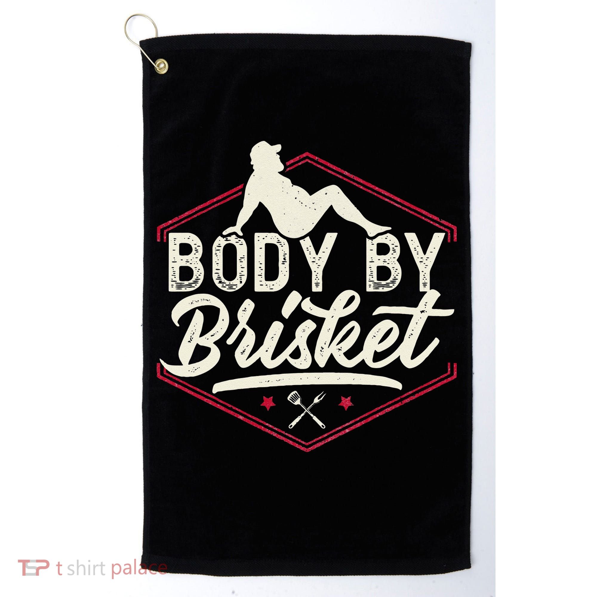Body By Brisket Funny Steak Lover Grilling BBQ Chef Golf Towel