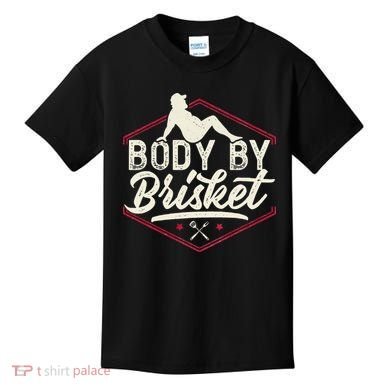 Body By Brisket Funny Steak Lover Grilling BBQ Chef Kids T-Shirt