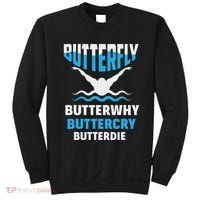 Butterfly Butterwhy Buttercry Funny Swimming Swimmer Sweatshirt thumb 0