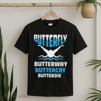 Butterfly Butterwhy Buttercry Funny Swimming Swimmer T-Shirt thumb 2