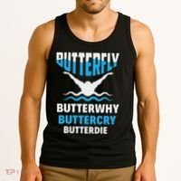 Butterfly Butterwhy Buttercry Funny Swimming Swimmer Tank Top thumb 3