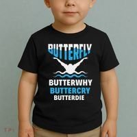 Butterfly Butterwhy Buttercry Funny Swimming Swimmer Toddler T-Shirt thumb 2