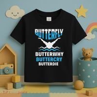 Butterfly Butterwhy Buttercry Funny Swimming Swimmer Toddler T-Shirt thumb 3