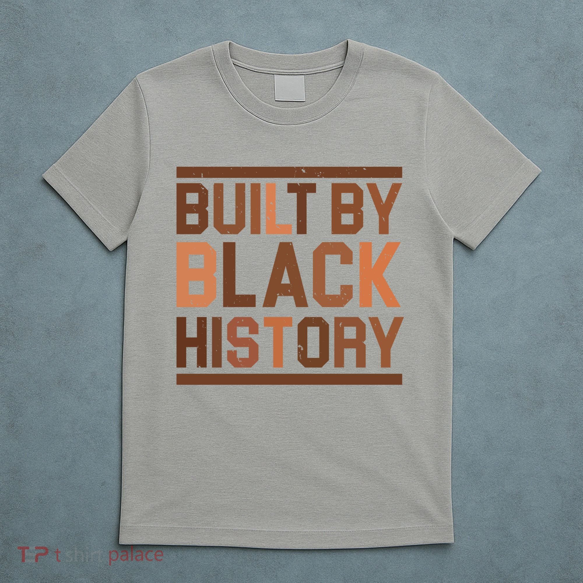 Built By Black History T-Shirt