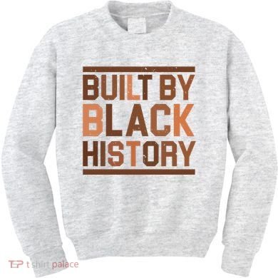 Built By Black History Kids Sweatshirt