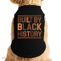 Built By Black History Doggie Tank thumb 0