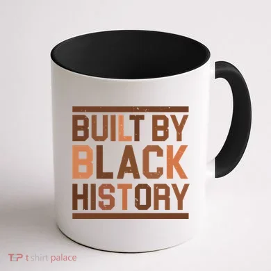 Built By Black History Coffee Mug back