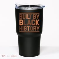 Built By Black History Tumbler thumb 0