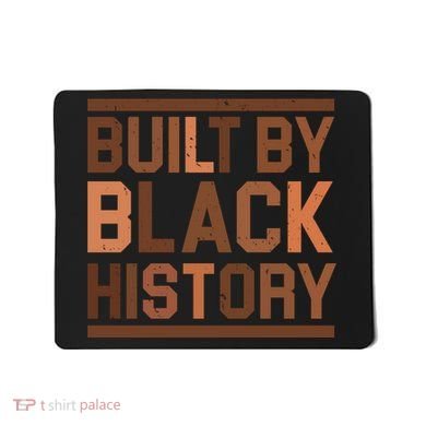 Built By Black History Mousepad