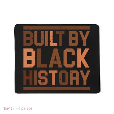 Built By Black History Mousepad
