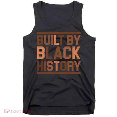 Built By Black History Tank Top