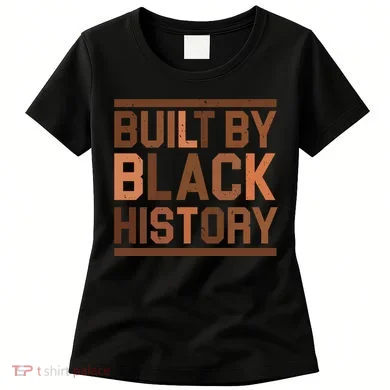 Built By Black History Women's T-Shirt