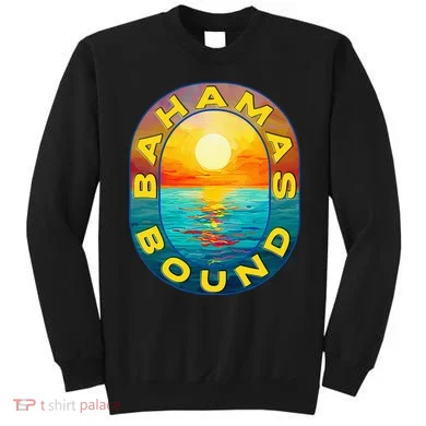 Bahamas Bound Sweatshirt