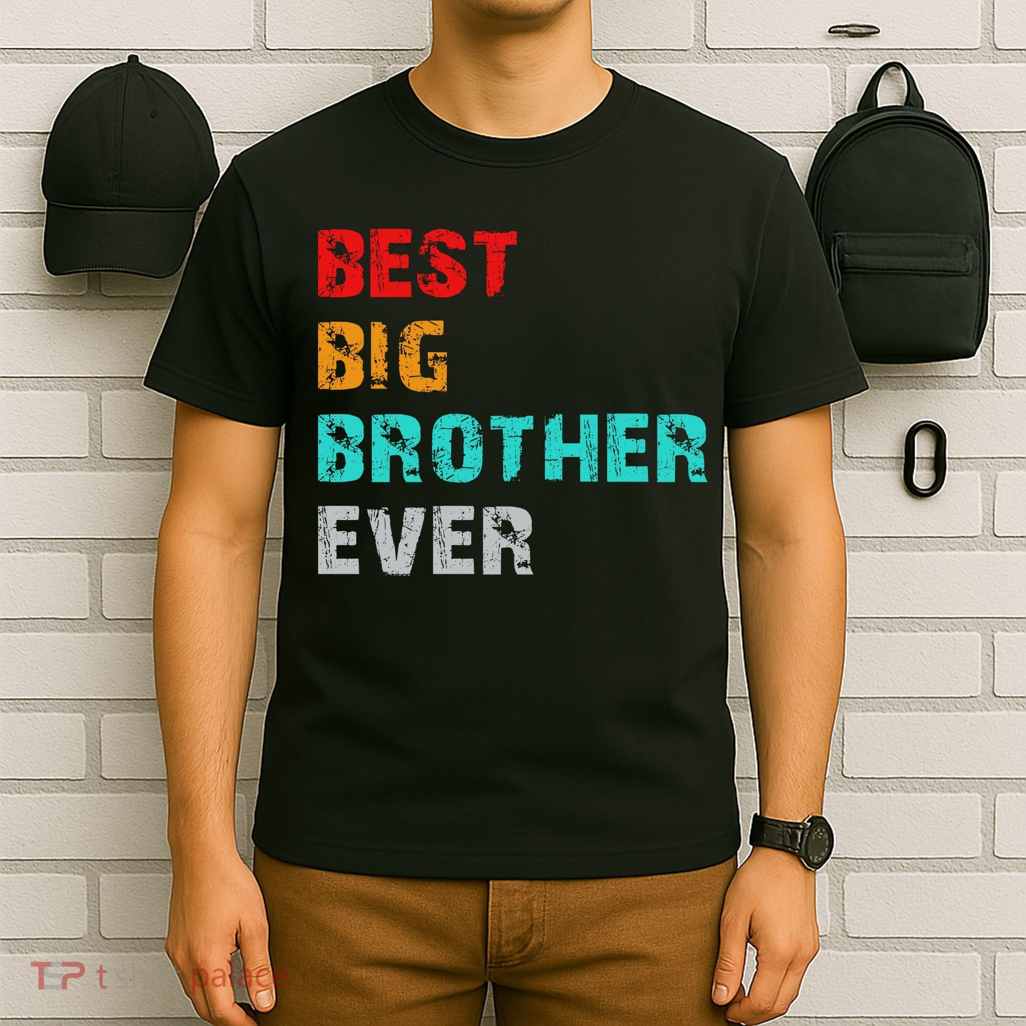 Best Big Brother Ever T-Shirt