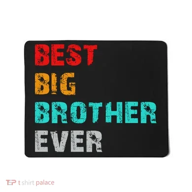 Best Big Brother Ever Mousepad