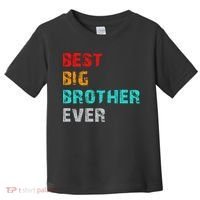 Best Big Brother Ever Toddler T-Shirt thumb 0