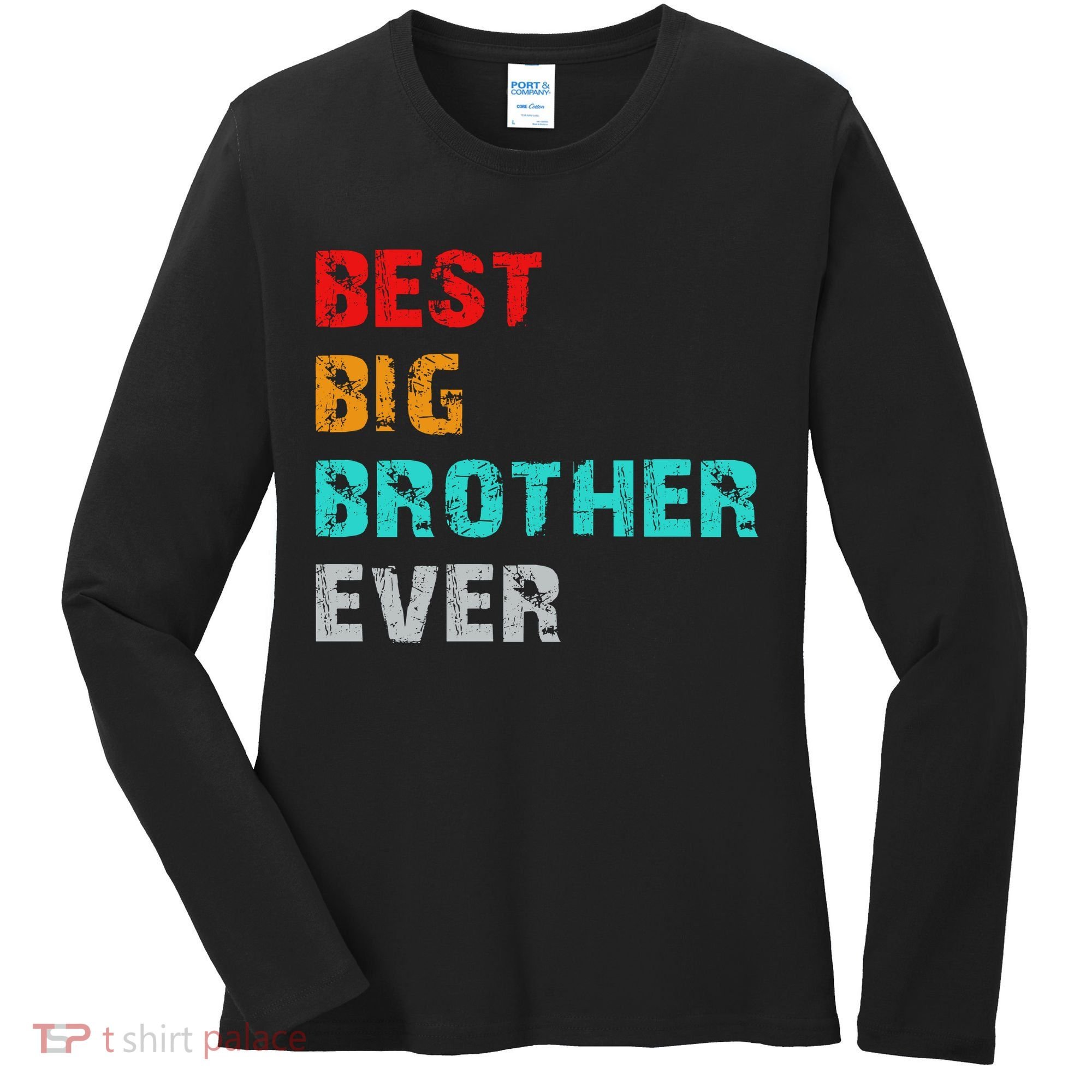 Best Big Brother Ever Women's Long Sleeve Shirt