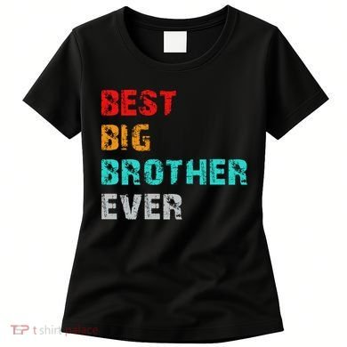 Best Big Brother Ever Women's T-Shirt