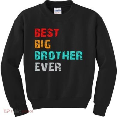 Best Big Brother Ever Kids Sweatshirt