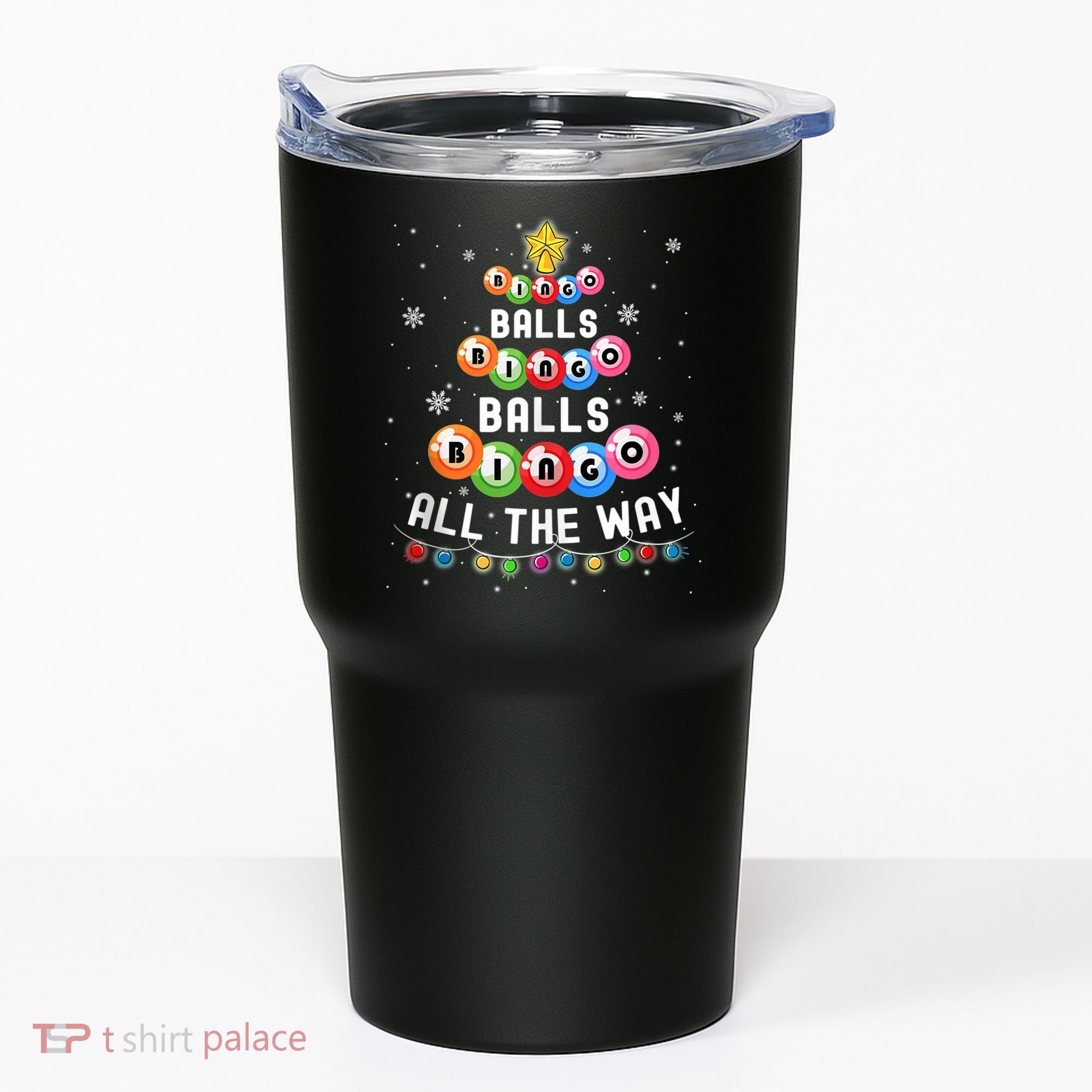 Bingo Balls Bingo All The Way Christmas Tree Funny Xmas Classic Tumbler