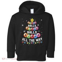 Bingo Balls Bingo All The Way Christmas Tree Funny Xmas Classic Toddler Hoodie thumb 0