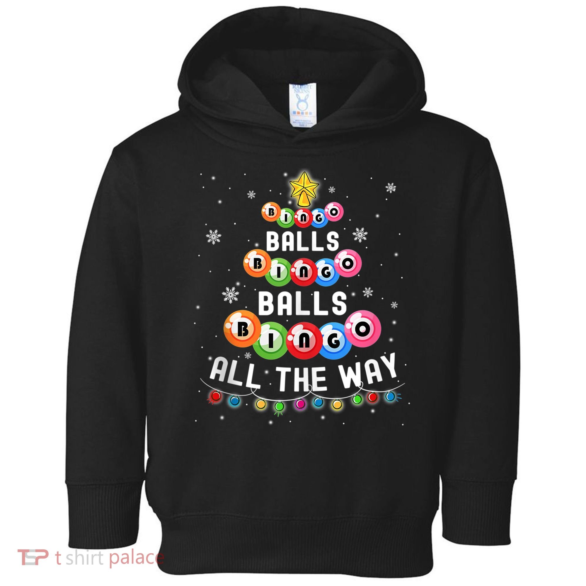 Bingo Balls Bingo All The Way Christmas Tree Funny Xmas Classic Toddler Hoodie