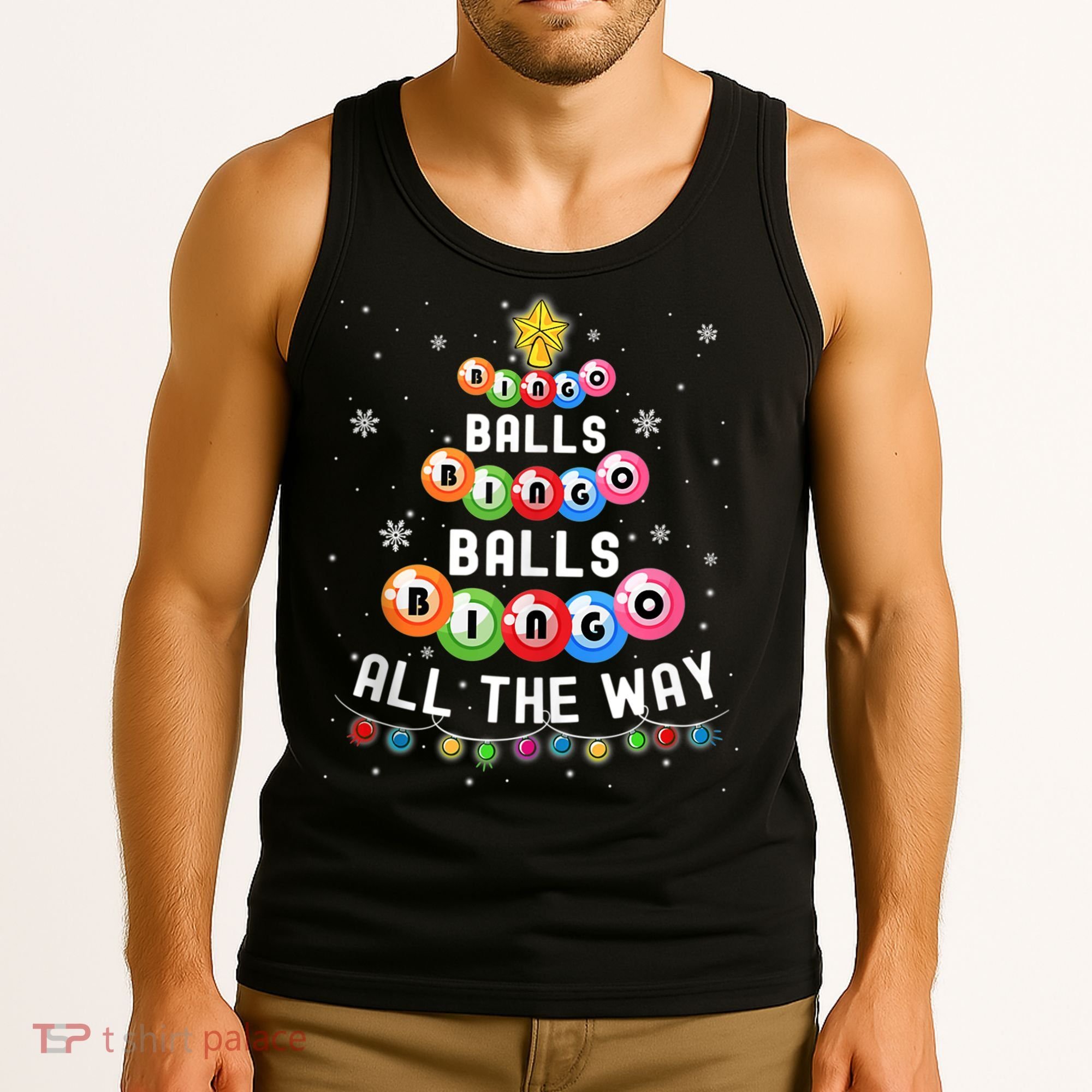 Bingo Balls Bingo All The Way Christmas Tree Funny Xmas Classic Tank Top