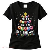 Bingo Balls Bingo All The Way Christmas Tree Funny Xmas Classic Women's T-Shirt thumb 0