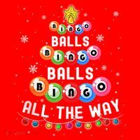Bingo Balls Bingo All The Way Christmas Tree Funny Xmas Classic Santa Hat thumb 1