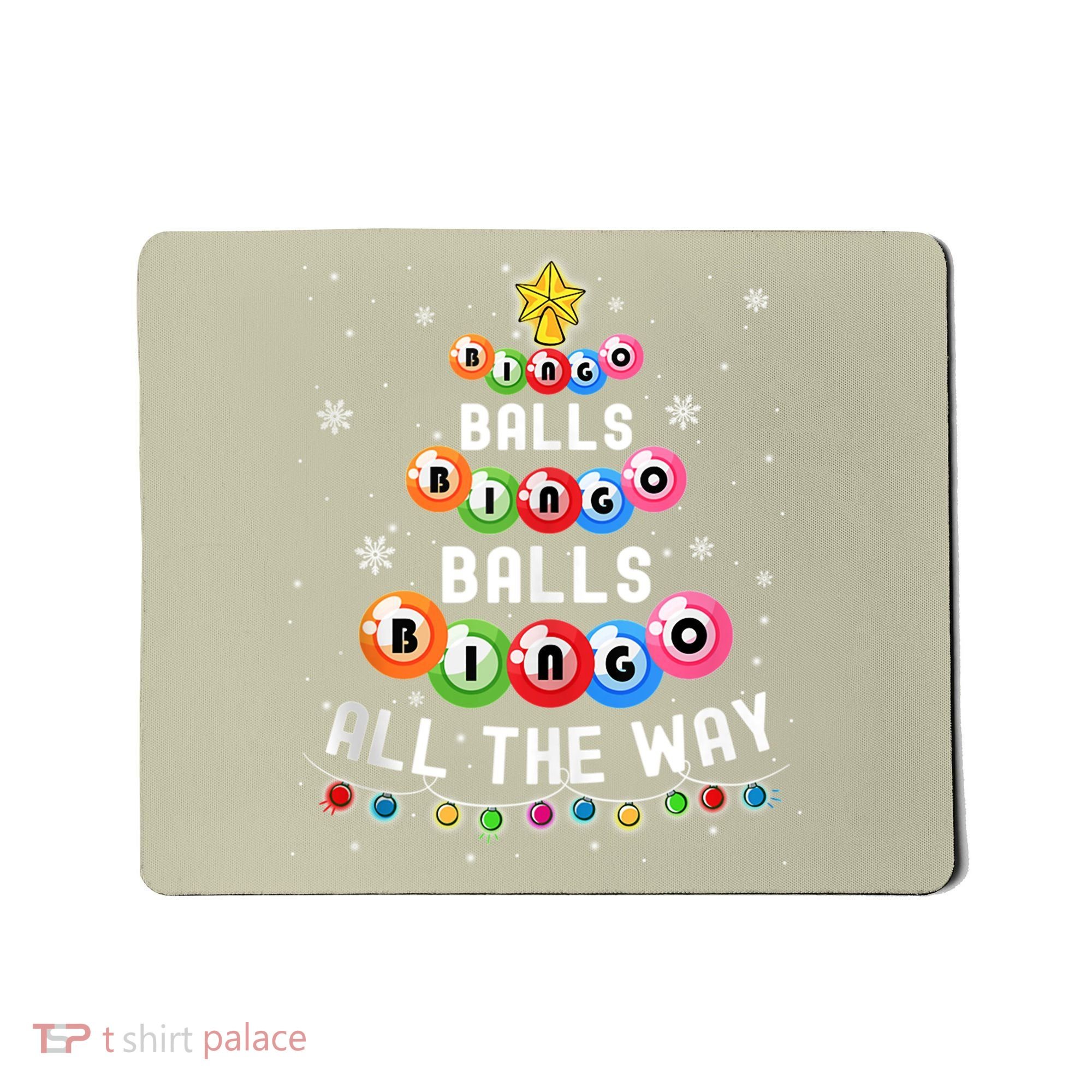 Bingo Balls Bingo All The Way Christmas Tree Funny Xmas Classic Mousepad
