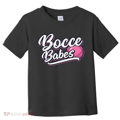 Bocce Babes Toddler T-Shirt
