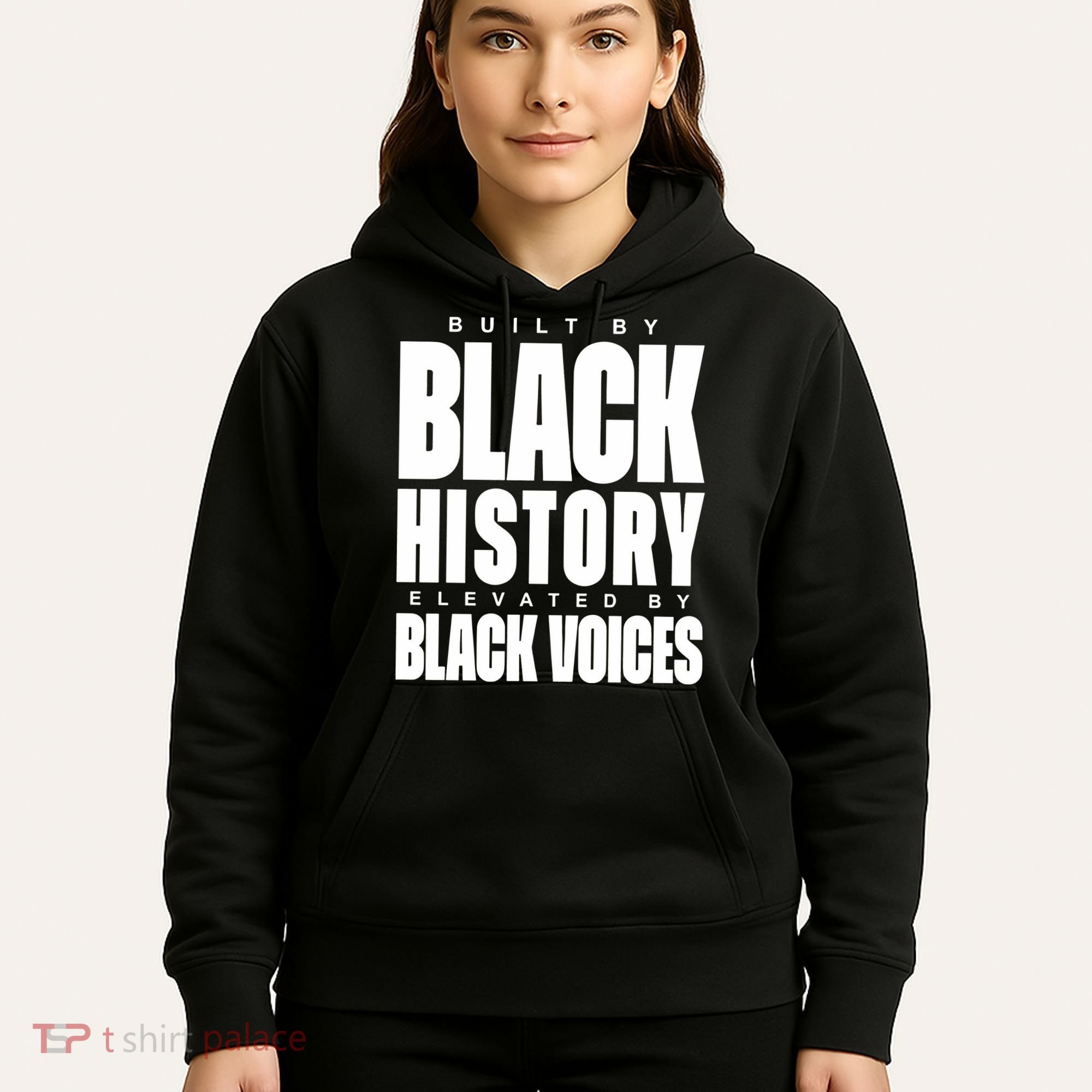 Built By Black History Elevated By Black Voices Hoodie