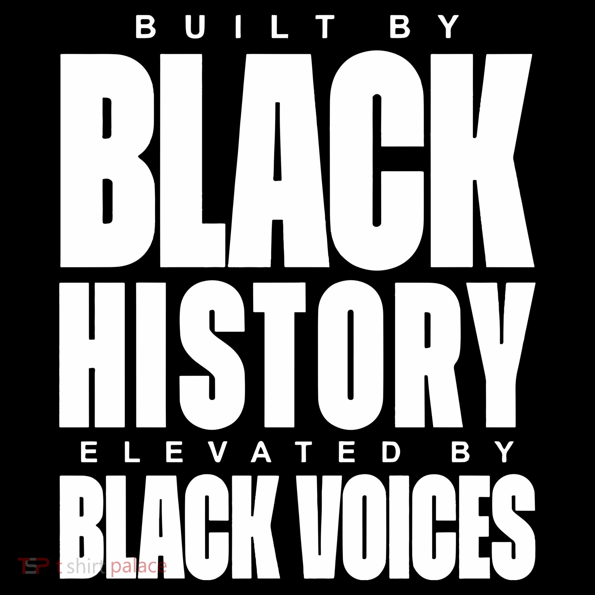 Built By Black History Elevated By Black Voices Hoodie