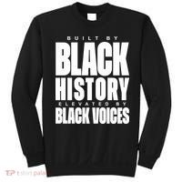 Built By Black History Elevated By Black Voices Sweatshirt thumb 0
