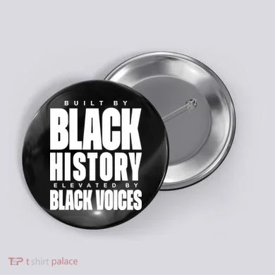 Built By Black History Elevated By Black Voices Button