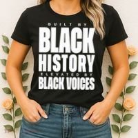 Built By Black History Elevated By Black Voices Women's T-Shirt thumb 2