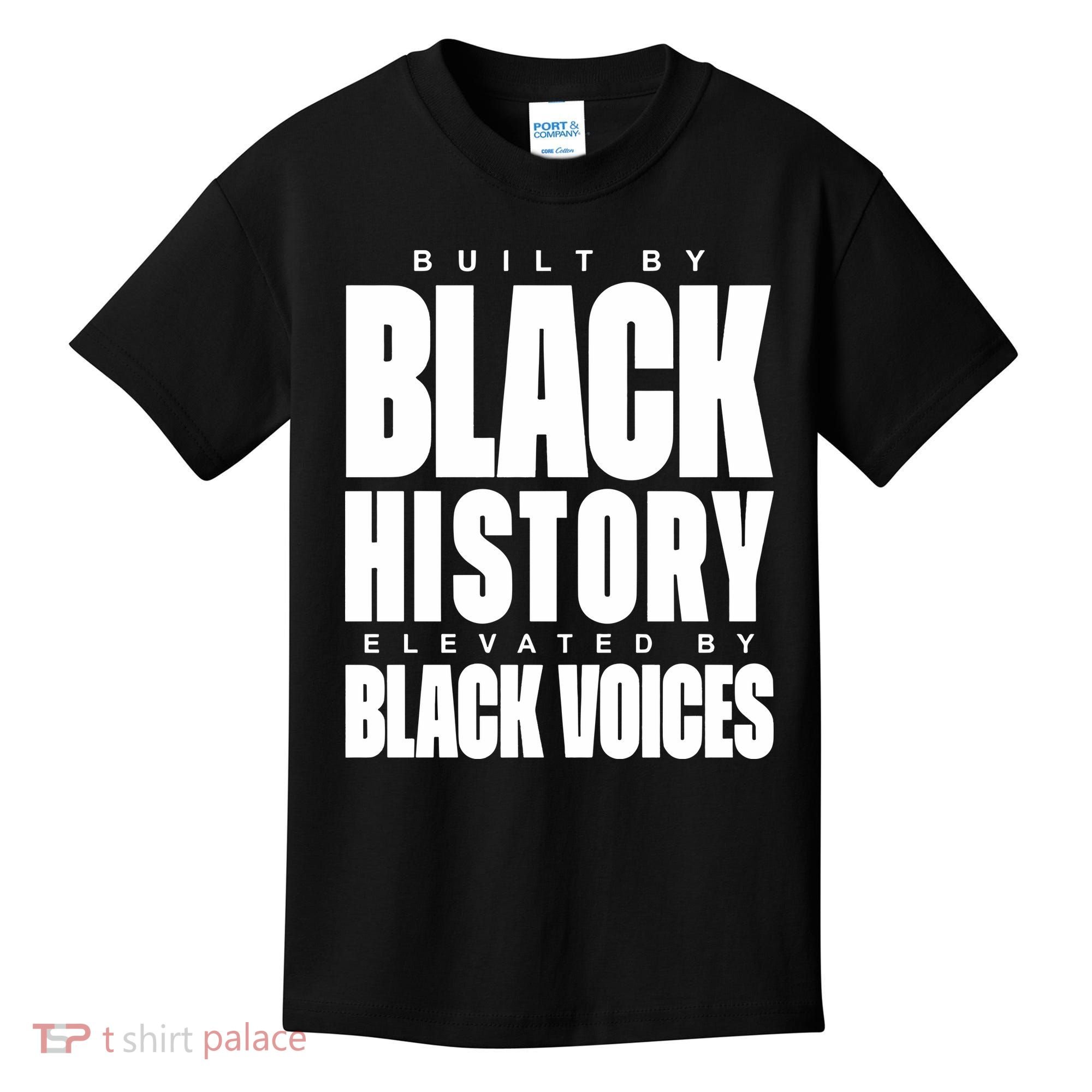 Built By Black History Elevated By Black Voices Kids T-Shirt